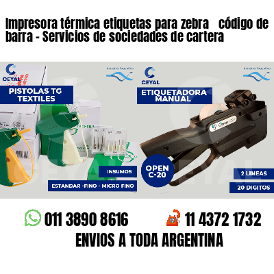 Impresora térmica etiquetas para zebra  código de barra - Servicios de sociedades de cartera